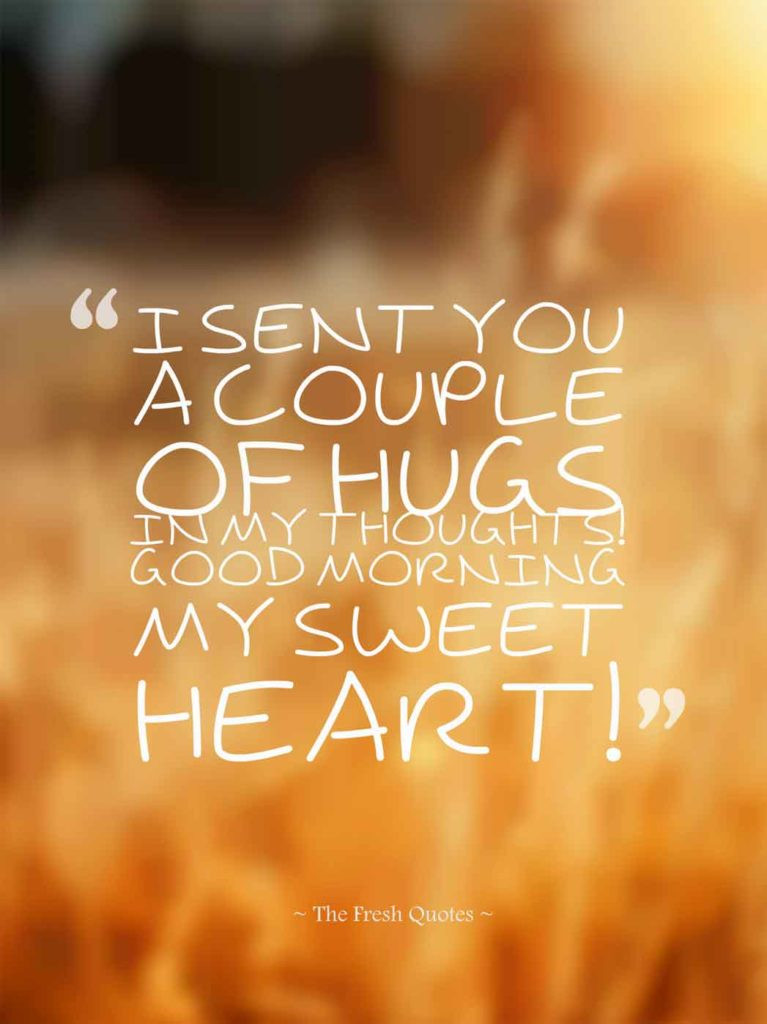 Sweet Romantic Quotes
 25 Cute Good Morning Quotes The Fresh Quotes