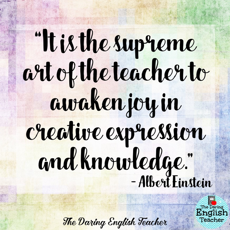 Teaching Inspirational Quotes
 The Daring English Teacher Inspirational Teacher Quotes 2