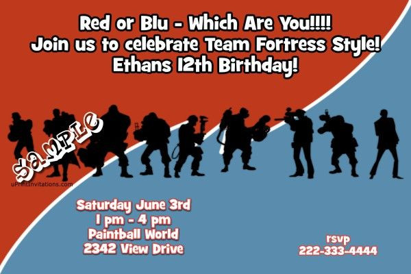 Team Fortress 2 Birthday Party Ideas
 Team Fortress 2 Birthday Party Invitations Any Wording