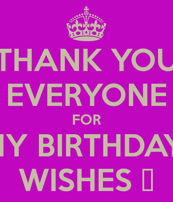 Thank You Everybody For The Birthday Wishes
 THANK YOU EVERYONE FOR MY BIRTHDAY WISHES 💟 Poster