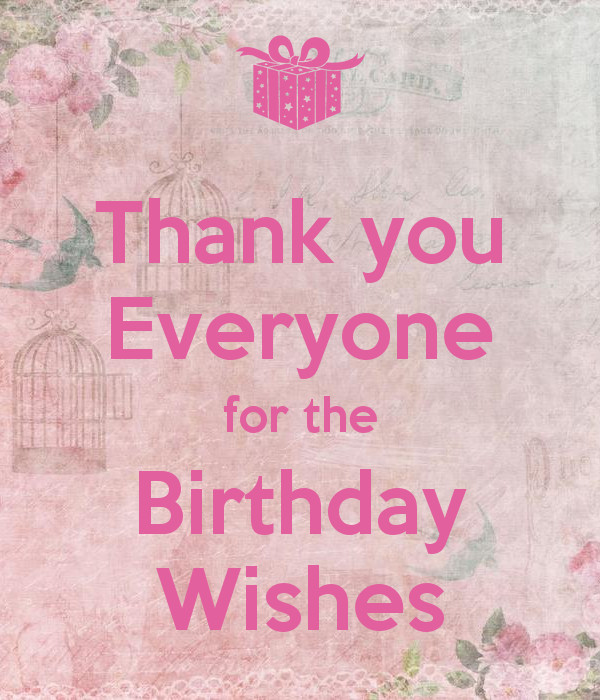 Thank You Everybody For The Birthday Wishes
 Thank you Everyone for the Birthday Wishes Poster