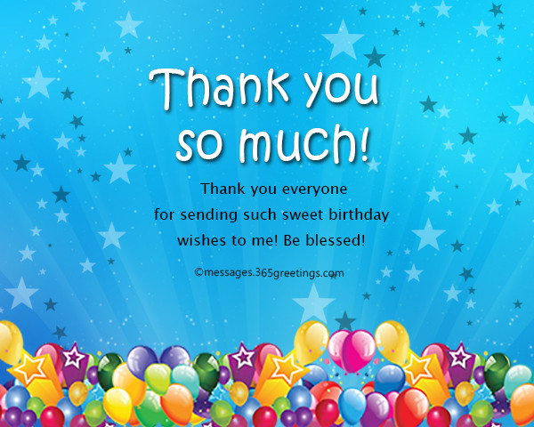Thank You Everybody For The Birthday Wishes
 Thank You Message For Birthday Wishes