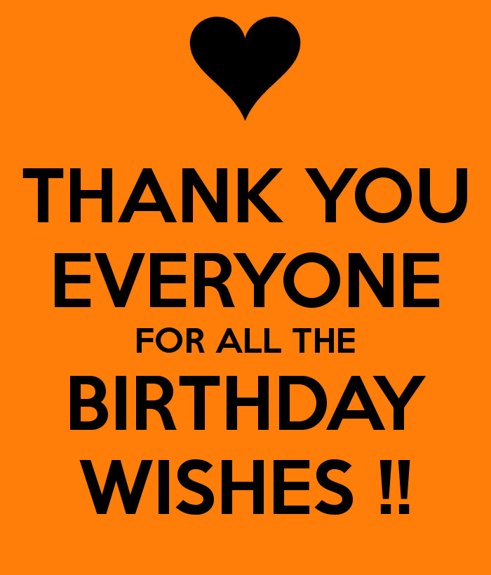 Thank You Everybody For The Birthday Wishes
 THANK YOU EVERYONE FOR ALL THE BIRTHDAY WISHES Poster