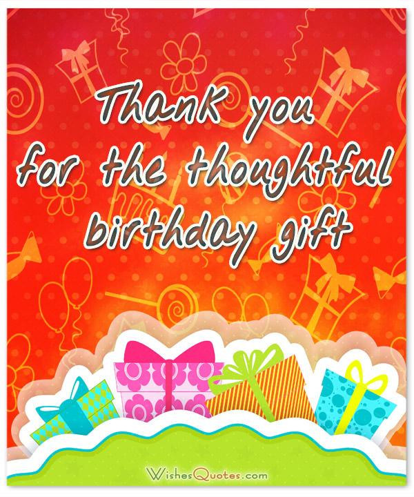 Thank You For The Birthday Gift
 Birthday Thank You Note Samples