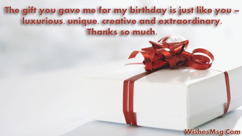 Thank You For The Birthday Gift
 90 Perfect Thank You Messages For Gift