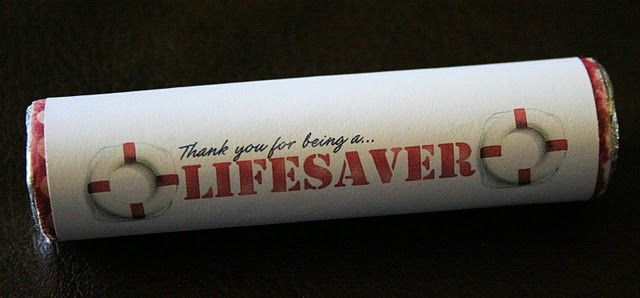 Thank You For Your Service Gift Ideas
 You re A Lifesaver Printable Wrappers