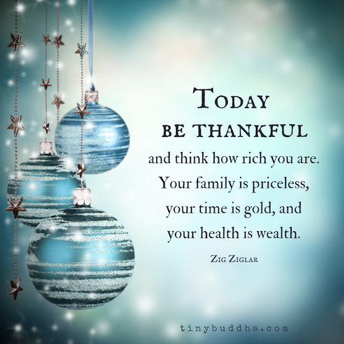 Thankful Christmas Quotes
 20 Inspiring Gratitude Quotes & Tiny Buddha’s Gratitude