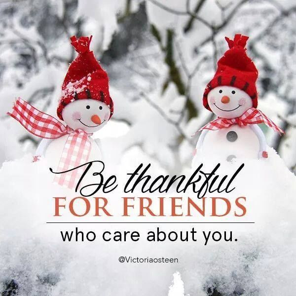 Thankful Christmas Quotes
 Be Thankful For Friends Who Care About You