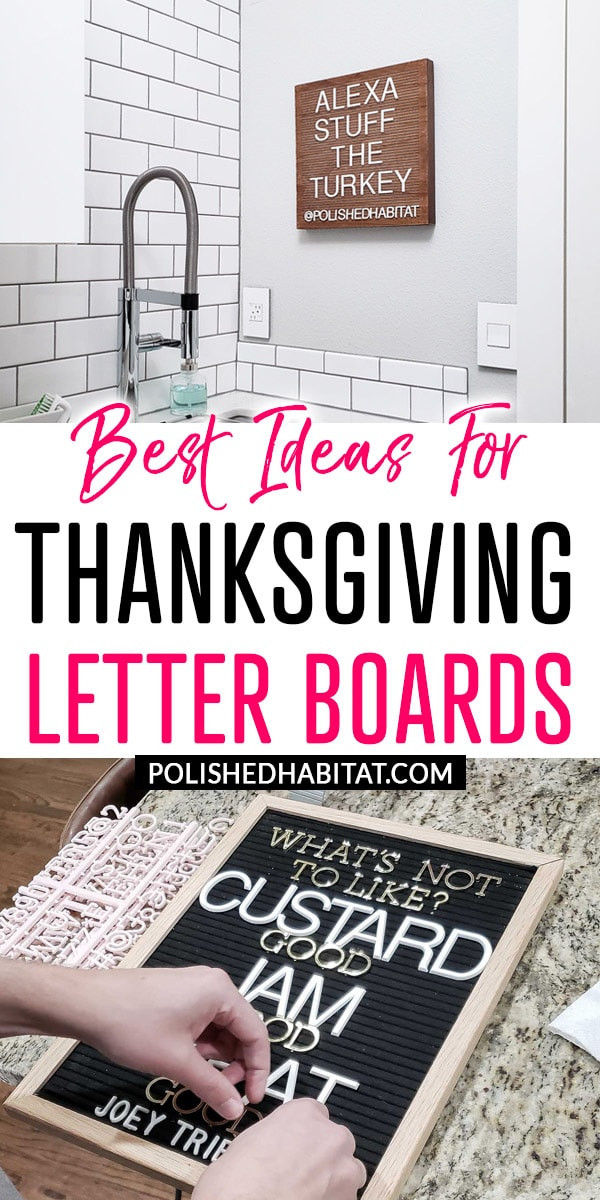 Thanksgiving Quotes Board
 Thanksgiving Letter Board Ideas Polished Habitat