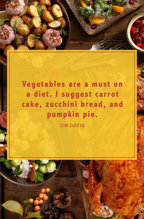 Thanksgiving Quotes Food
 40 Funny Thanksgiving Quotes to Get All Your Guests