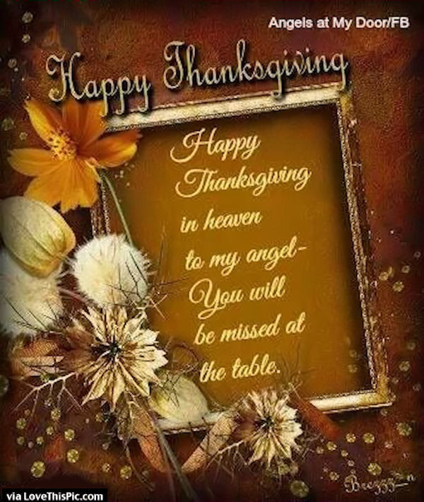 Thanksgiving Quotes For Daughter
 Happy Thanksgiving In Heaven s and