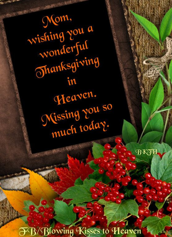 Thanksgiving Quotes Mom
 1000 images about Happy Thanksgiving on Pinterest