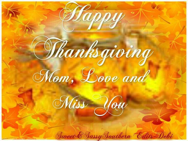 Thanksgiving Quotes Mom
 127 best Birthday and other occasions images on Pinterest