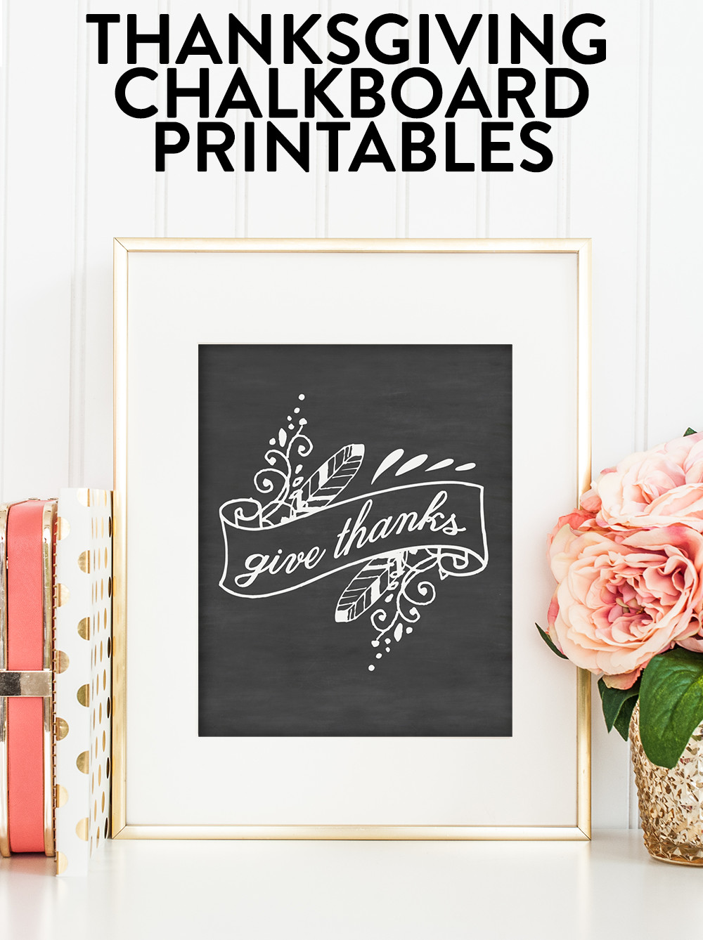 Thanksgiving Quotes Simple
 Thanksgiving Chalkboard Printables • A Simple Pantry