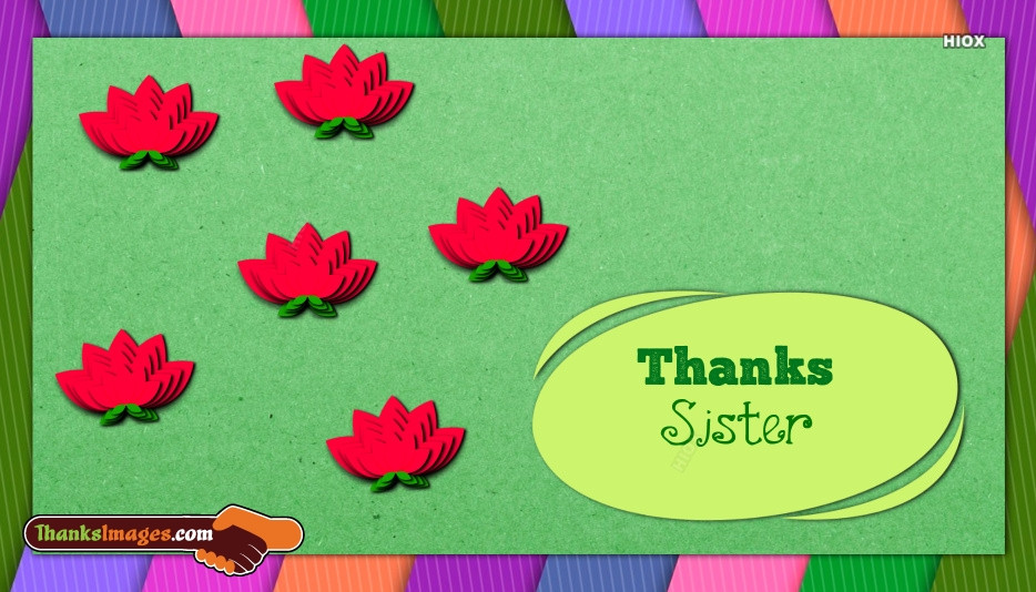 Thanksgiving Quotes Sister
 Thank You Sister With Quotes Messages