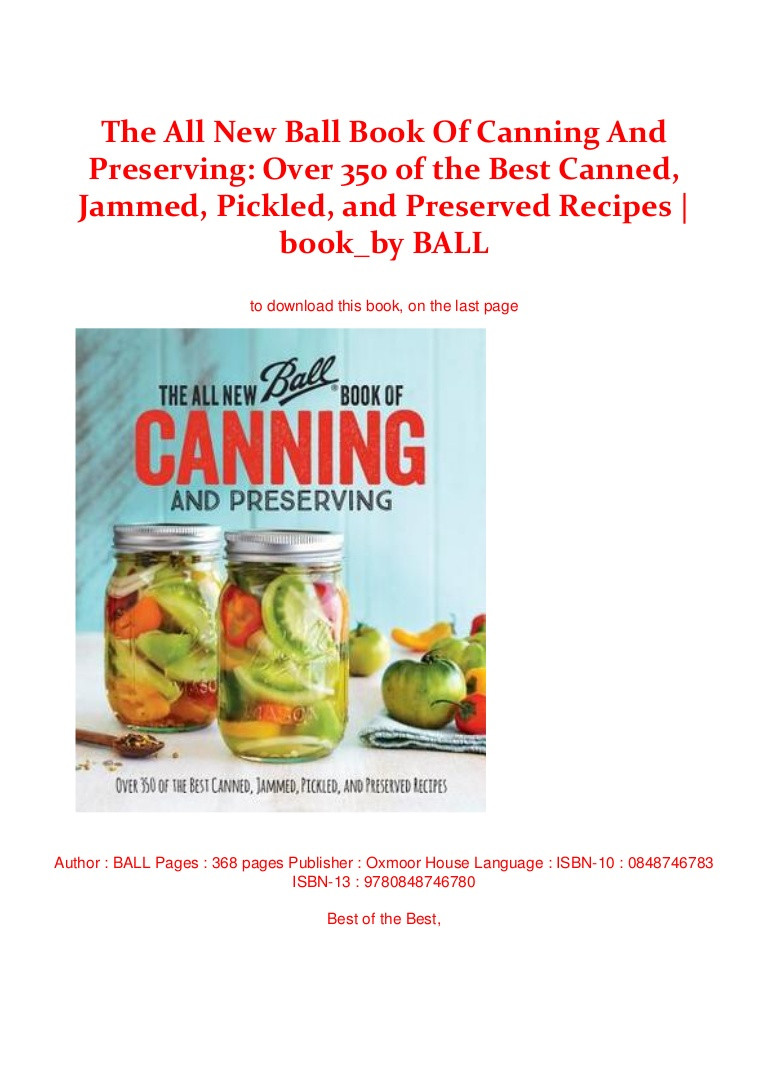 The All New Ball Book Of Canning And Preserving
 The All New Ball Book Canning And Preserving Over 350