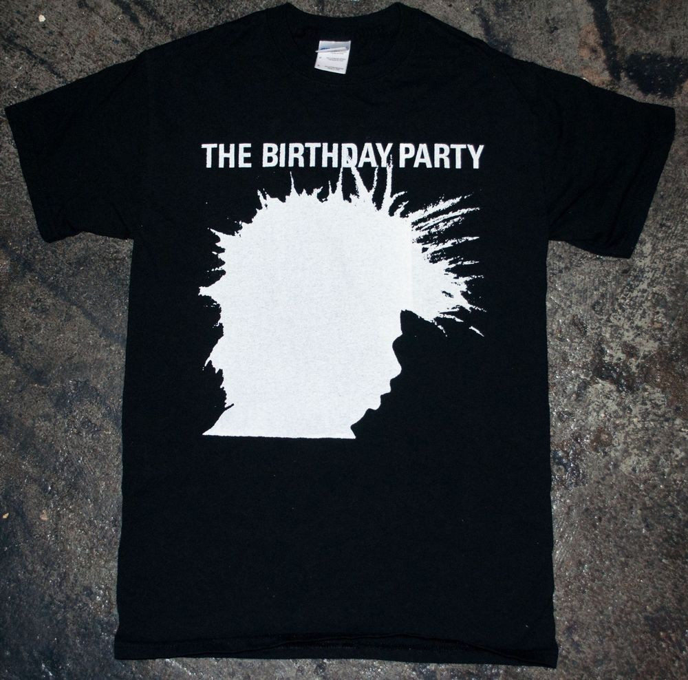 The Birthday Party
 The Birthday Party Shadow T Shirt bad seeds x chosen