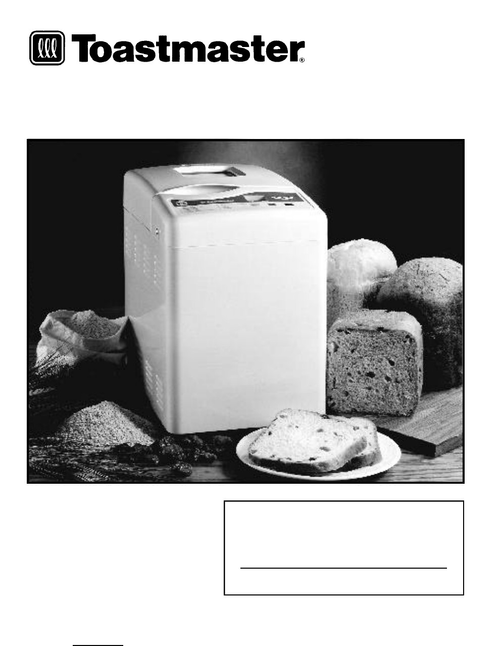Toastmaster Bread Machine Recipes
 Toastmaster Bread Maker 1172X User Guide