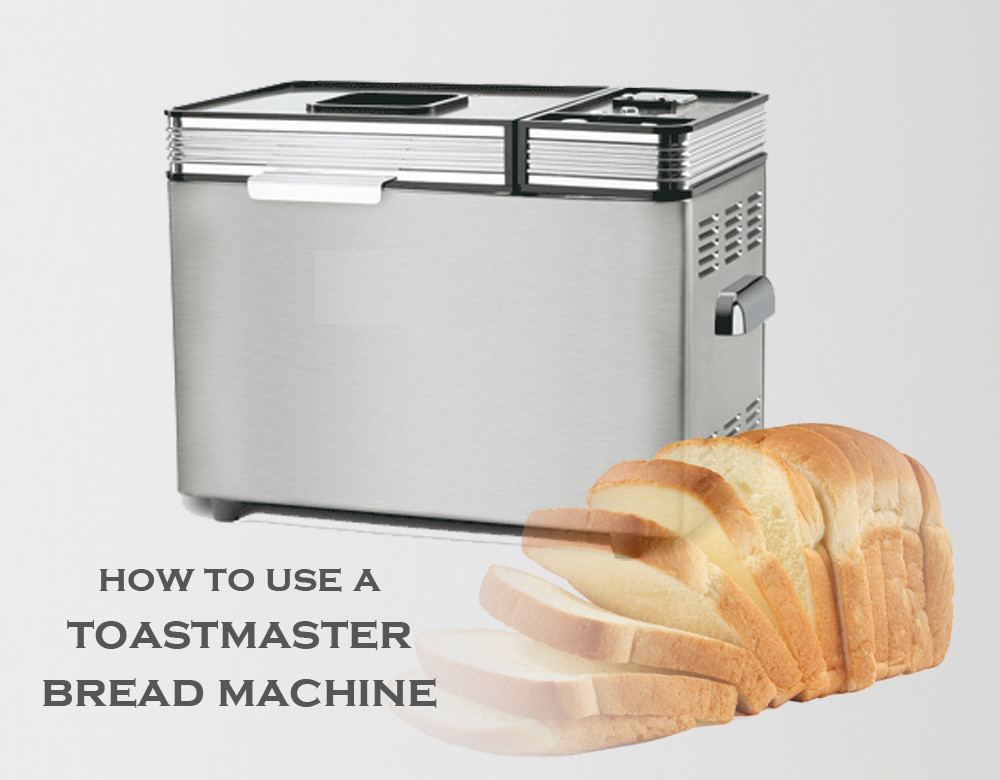 Toastmaster Bread Machine Recipes
 Bread Machine Manual Toastmaster Bread Machine