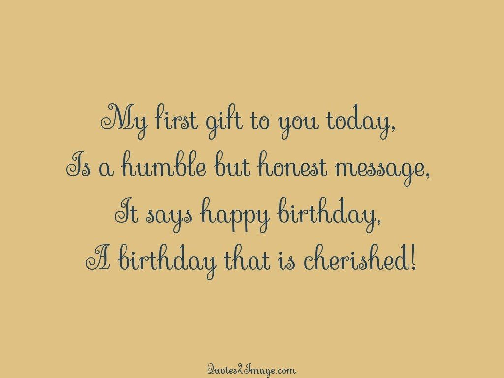 Today Is My Birthday Quotes
 My first t to you today Birthday Quotes 2 Image