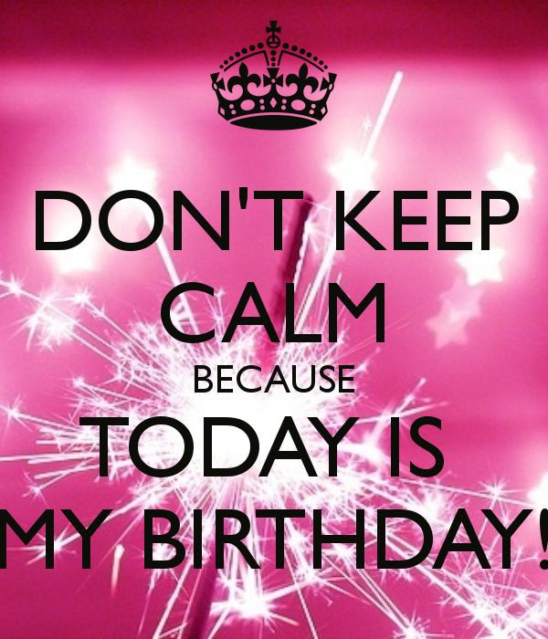 Today Is My Birthday Quotes
 Today is My Birthday