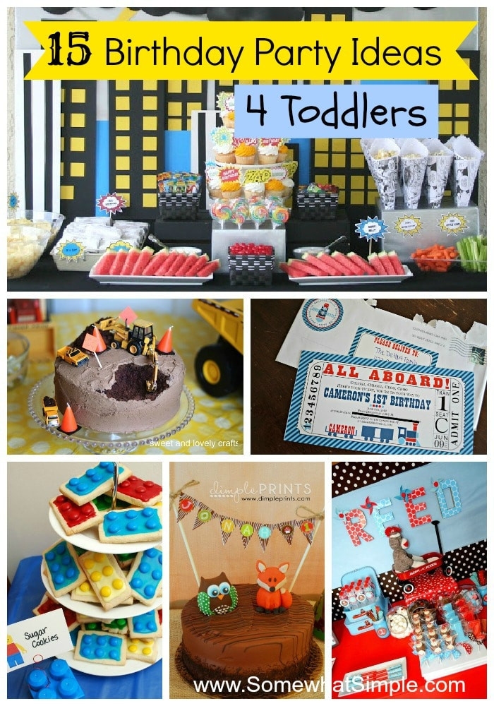 Toddler Birthday Party Ideas
 15 Birthday Party Ideas for Toddlers
