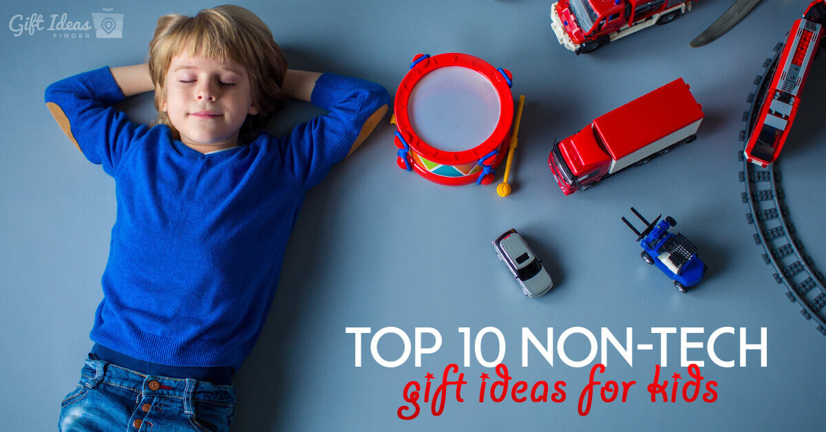 Top Technology Gifts For Kids
 Top 10 Non Tech Gifts for Kids