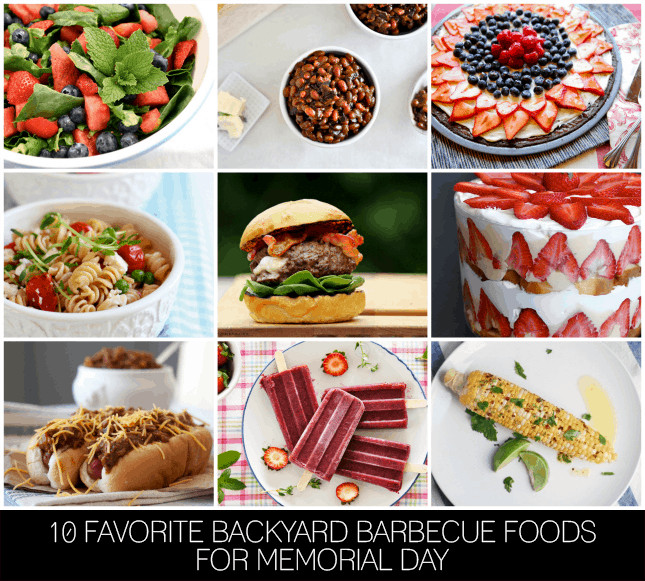 Traditional Memorial Day Food
 10 FAVORITE BACKYARD BARBECUE FOODS FOR MEMORIAL DAY