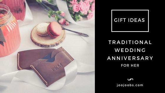 Traditional Wedding Anniversary Gift Ideas
 Traditional Wedding Anniversary Gift Ideas for Her JooJoobs