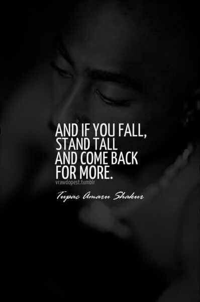 Tupac Inspirational Quote
 110 best images about TUPAC on Pinterest
