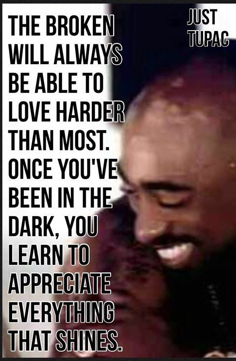 Tupac Inspirational Quote
 Pin by Paddy The Saint on words to live by
