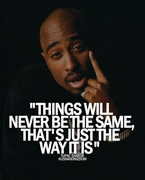 Tupac Inspirational Quote
 Pin by Light 4Shadow on Inspirational Quotes