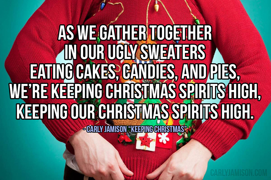 Ugly Christmas Sweater Quotes
 Ugly Sweaters christmas Carly Jamison