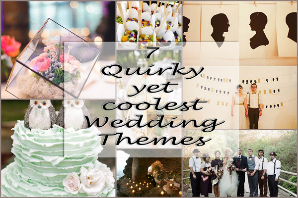 Uncommon Wedding Themes
 7 Quirky Yet Coolest Wedding Themes
