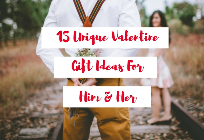 Unique Valentines Gift Ideas For Her
 15 Unique Valentine Gift Ideas for Him & Her Free