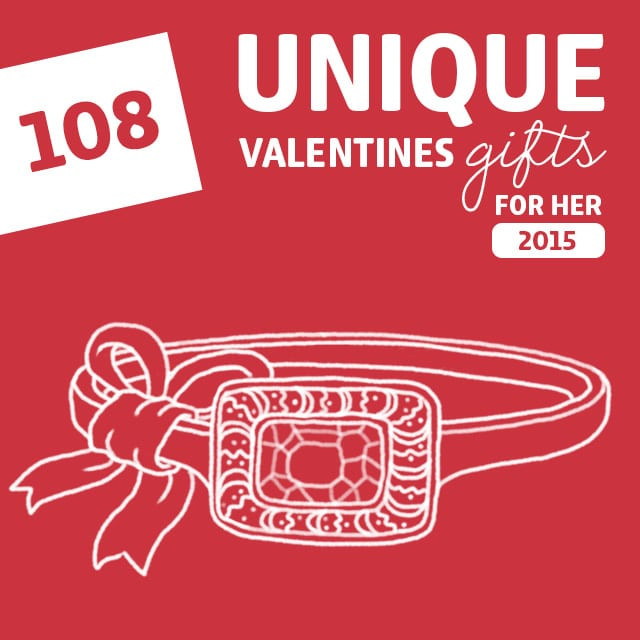 Unique Valentines Gift Ideas For Her
 108 Most Unique Valentines Gifts for Her of 2015