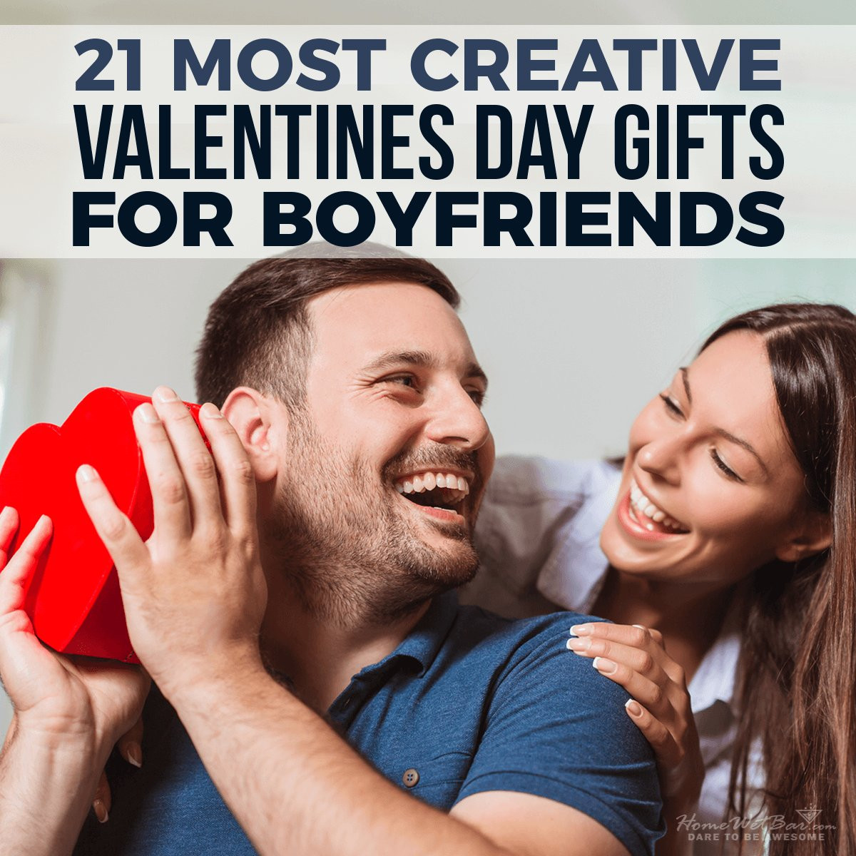 Valentines Day 2020 Gift Ideas
 21 Most Creative Valentine’s Day Gifts for Boyfriends