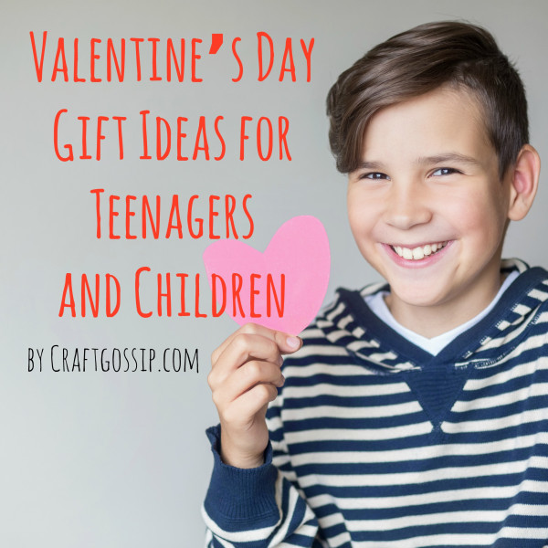 Valentines Gift Ideas For Teenage Guys
 Valentine’s Day Gift Ideas for Teenagers and Children