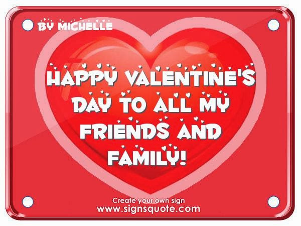 Valentines Quotes For Family
 Happy Valentines Day Friends Quotes QuotesGram