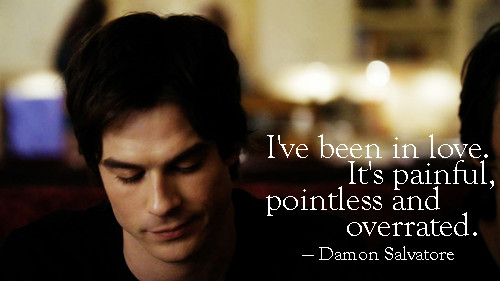 Vampire Diaries Love Quotes
 Damon Salvatore Quotes QuotesGram