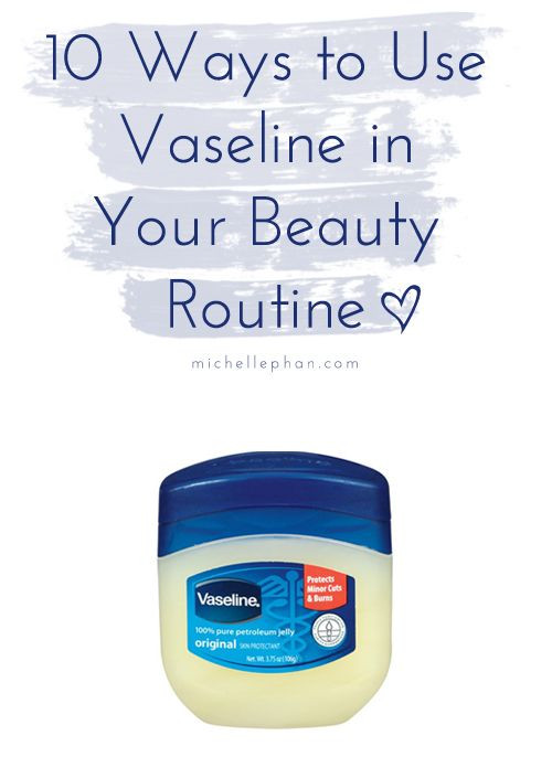 Vaseline In Baby Hair
 10 Ways to Use Vaseline in Your Beauty Routine