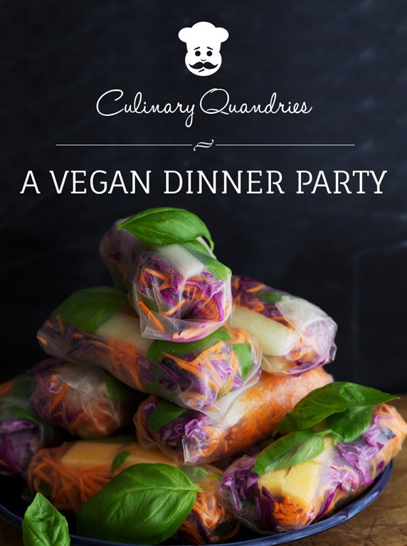 Vegan Dinner Party Ideas
 Culinary Quandaries A Vegan Dinner Party & a Giveaway