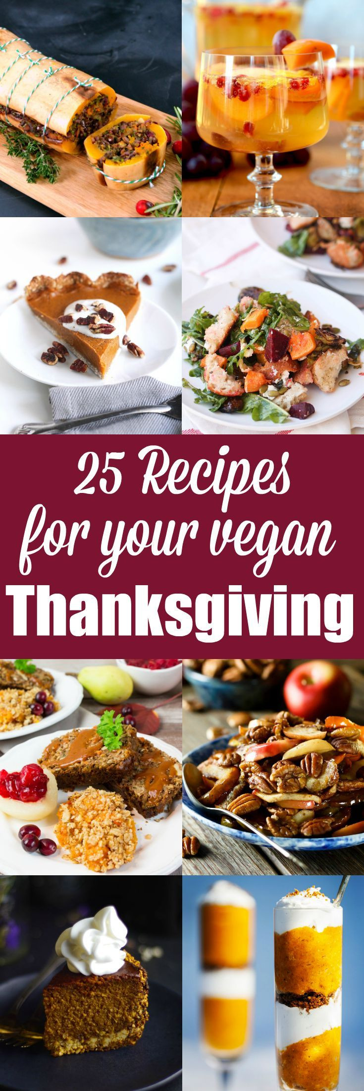 Vegan Thanksgiving Appetizers
 25 Delicious Vegan Recipes for Your Vegan Thanksgiving