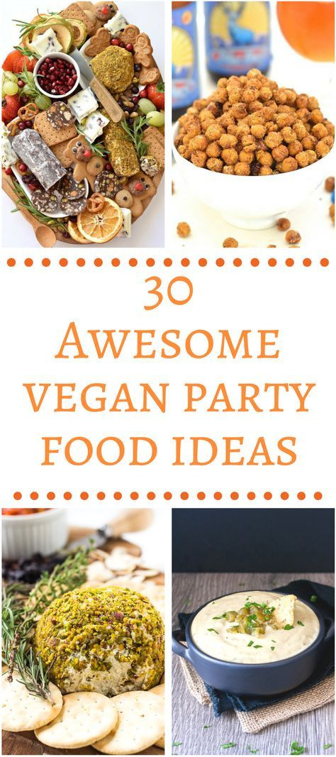 Vegetarian Dinner Party Menu Ideas
 30 Awesome Vegan Party Food Ideas