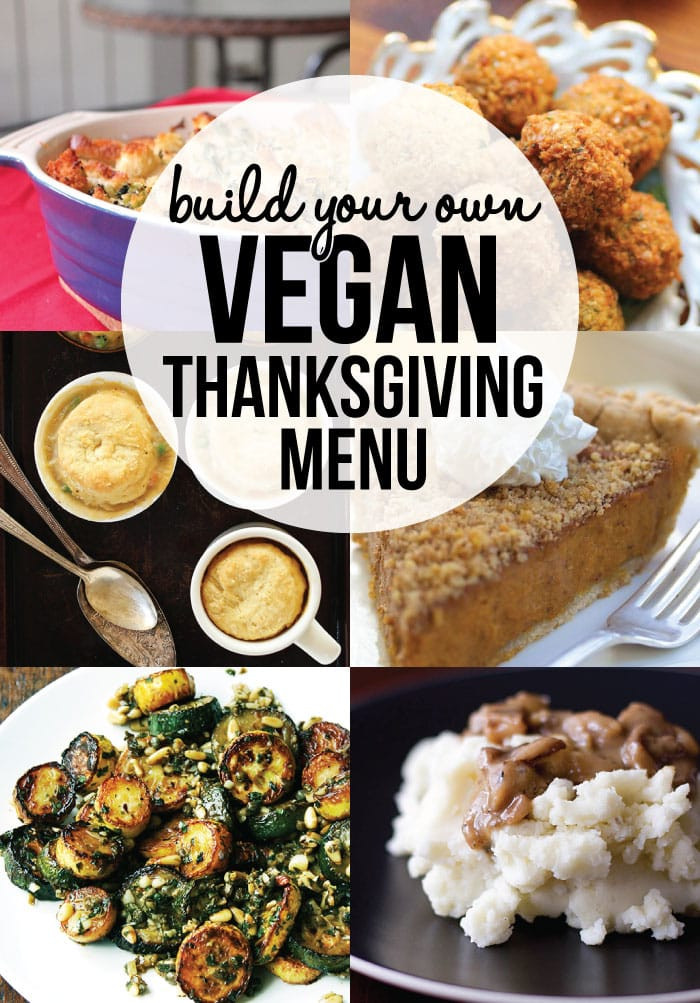 Vegetarian Thanksgiving Menu
 Build Your Own Vegan Thanksgiving Menu