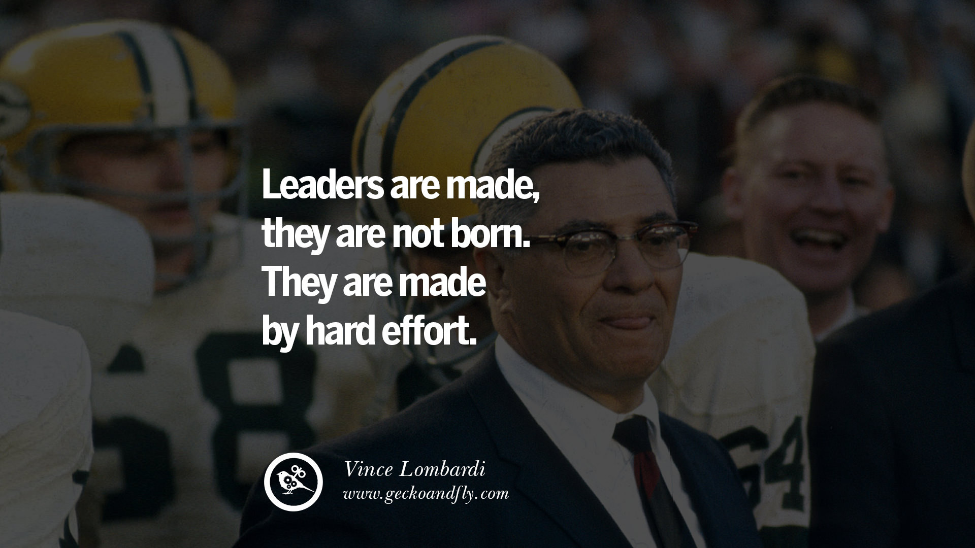 Vince Lombardi Leadership Quotes
 22 Uplifting and Motivational Quotes on Management Leadership
