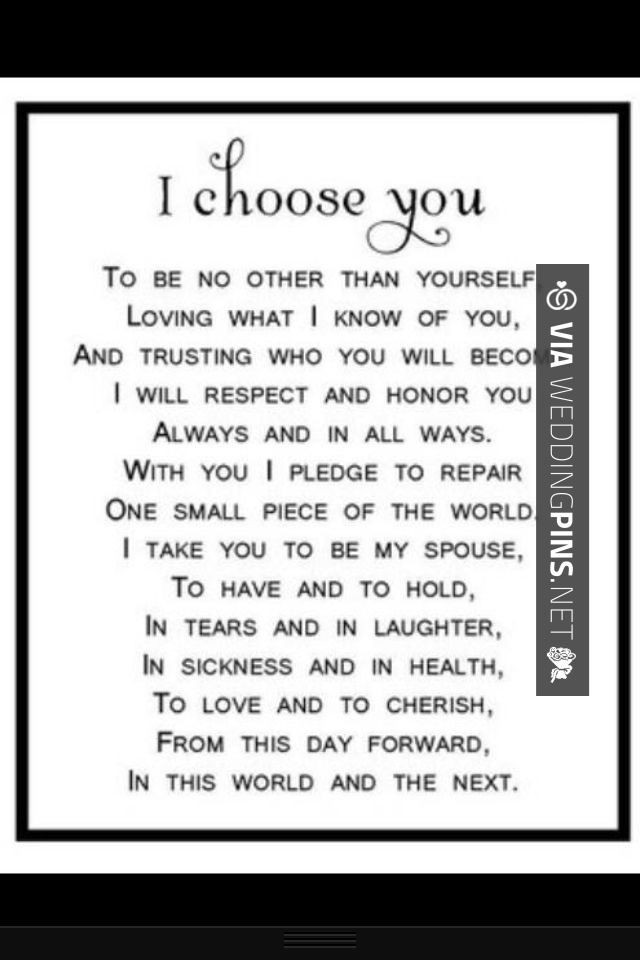 Vows For Wedding
 I choose you