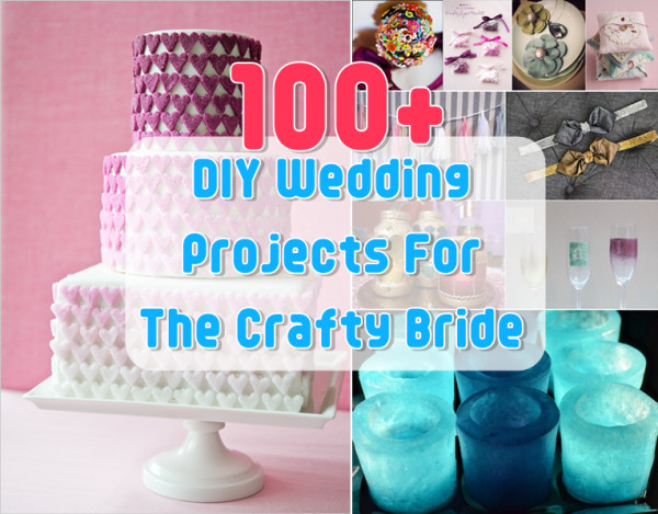 Wedding Craft Idea
 The Crafty Bride’s Guide To Over 100 DIY Wedding Projects