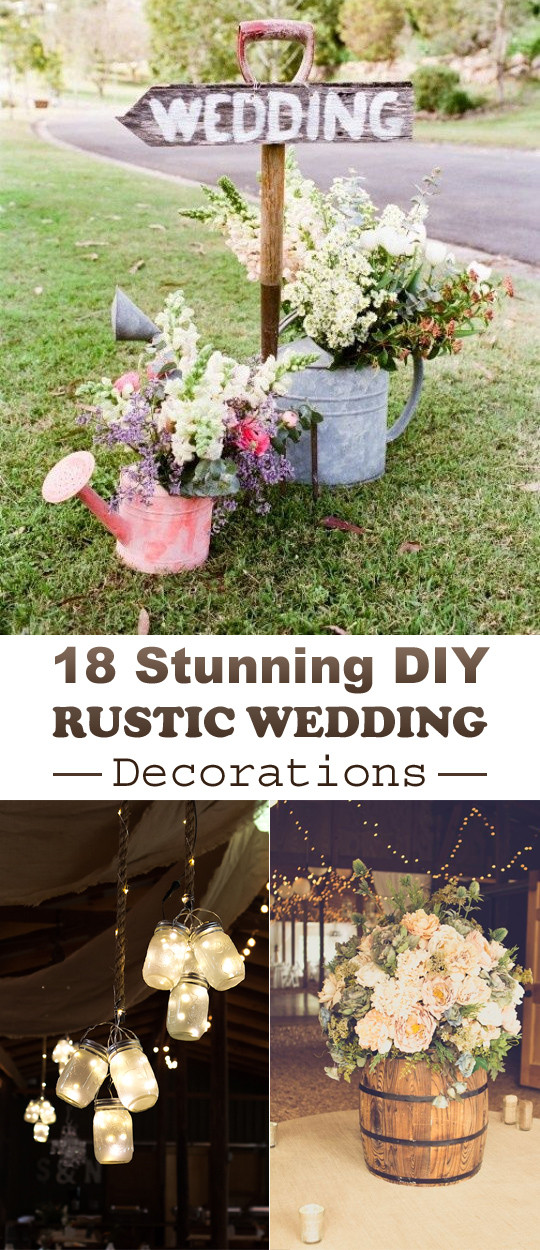 Wedding Decoration Ideas DIY
 18 Stunning DIY Rustic Wedding Decorations