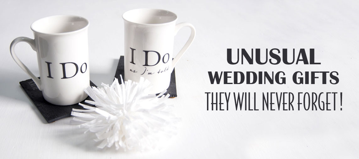 Wedding Gift Ideas Uk
 Top 10 Fun and Unusual Wedding Gifts